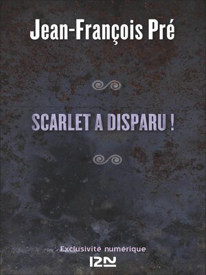 cover image of Scarlet a disparu !